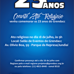 REGIÃO: Grendacc comemora aniversário com celebração de ato religioso e show