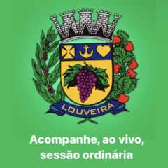 LOUVEIRA: Acompanhe, ao vivo, sessão ordinária da Câmara Municipal de Louveira