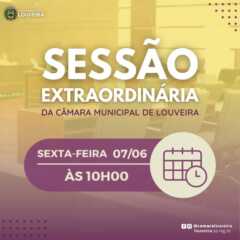LOUVEIRA: Acompanhe sessão extraordinária da Câmara Municipal de Louveira