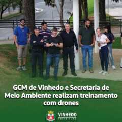VINHEDO: GCM e Secretaria de Meio Ambiente realizam treinamento com drones