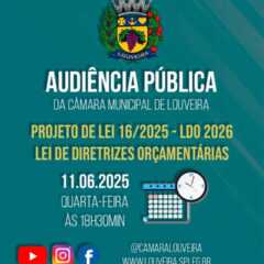 LOUVEIRA: Acompanhe hoje, ao vivo, Audiência Pública, às 18h30, na Câmara Municipal da cidade. Assista AO VIVO!