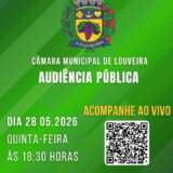 LOUVEIRA: Acompanhe hoje, ao vivo, às 18h30, Audiência Pública, na Câmara Municipal. Assista AO VIVO! 
