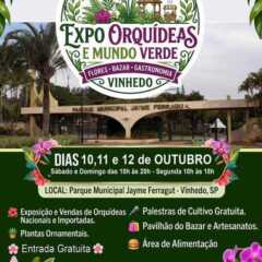 VINHEDO recebe Expo Orquídeas e Mundo Verde 2026 entre os dias 10 e 12 de Outubro